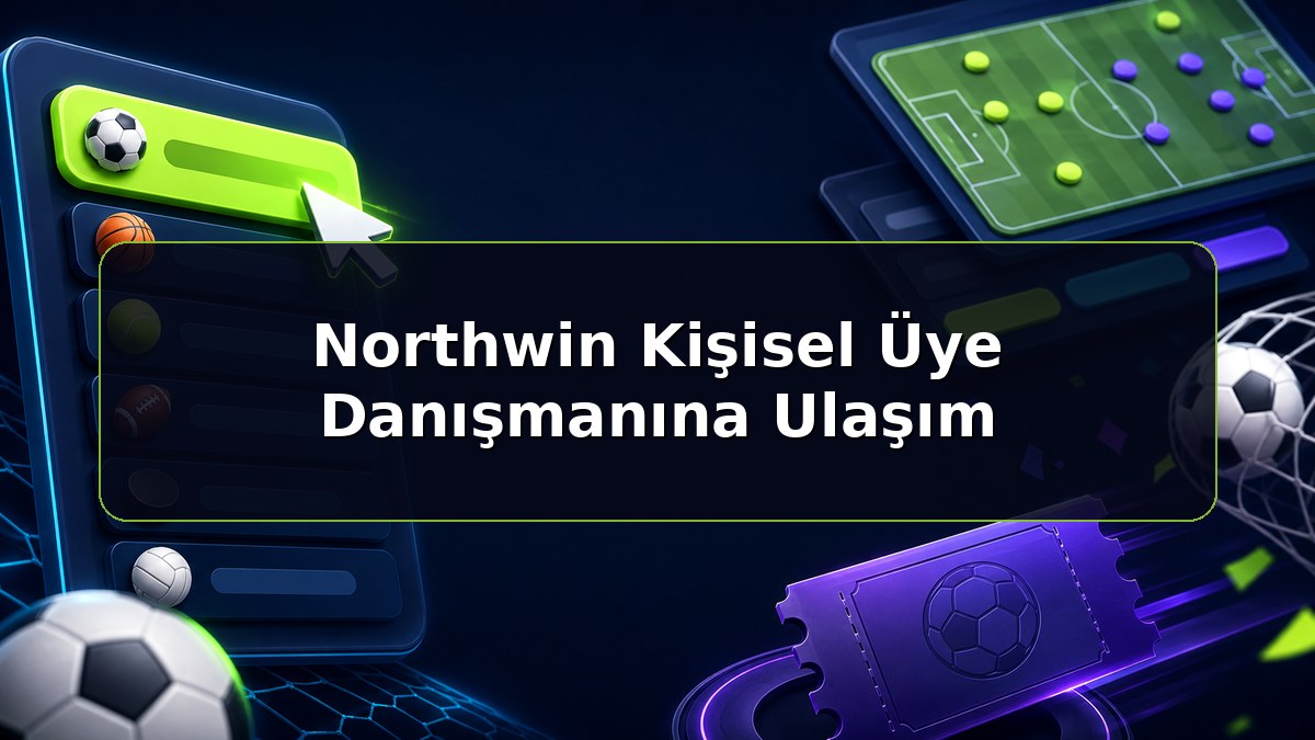 Northwin Kişisel Üye Danışmanına Ulaşım konulu Northwin bilgilendirme görseli